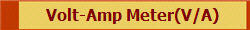 Volt-Amp Meter(V/A)